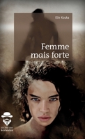 Femme mais forte (French Edition) 2342163789 Book Cover