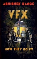 VFX: How They Do It 1685869785 Book Cover