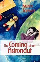 The Coming of an Astronaut 1609110765 Book Cover