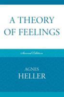 A Theory of Feelings (Dialectic and society) 0739129678 Book Cover