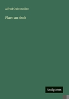 Place au droit (French Edition) 3388145369 Book Cover