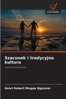 Szacunek i tradycyjna kultura 620955525X Book Cover