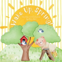 Wake Up, Spring! 8397276653 Book Cover