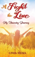 A Fight to Live B0BL8N5BYL Book Cover