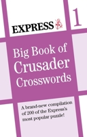 Express: Big Book of Crusader Crosswords Volume 1 1788404343 Book Cover