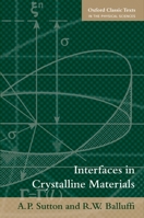 Interfaces in Crystalline Materials (Monographs on the Physics and Chemistry of Materials, 51) 019921106X Book Cover