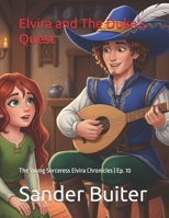 Elvira and The Duke’s Quest: The Young Sorceress Elvira Chronicles | Ep. 10 B0FFMP9C28 Book Cover