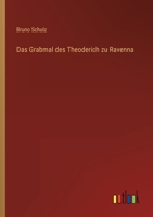 Das Grabmal Des Theoderich Zu Ravenna 9356781095 Book Cover