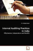 Internal Auditing Practices in India: Effectiveness, Independence and Benefits 3639273303 Book Cover