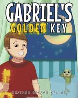 Gabriel's Golden Key 1682893375 Book Cover