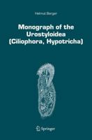 Monograph Of The Urostyloidea (Ciliophora, Hypotricha) B01GOB4J6E Book Cover