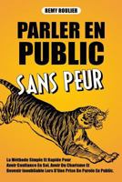 Parler En Public Sans Peur 1543224938 Book Cover