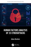 Human Factors Analysis of 23 Cyberattacks (The Human Element in Smart and Intelligent Systems) 1032608625 Book Cover