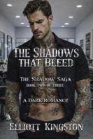 The Shadows that Bleed: The Shadow Saga 1971412031 Book Cover