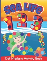 Dot Markers Activity Book: Mermaids, sea animals and numbers do a dot coloring book for Kids Ages 2-5 (AU Edition) B09755XKKP Book Cover