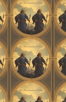 The Movements Of God B084QD67J7 Book Cover