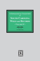 A Genealogical Collection of South Carolina Wills & Records 0893080373 Book Cover