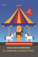 El carrusel que nos toc� B08XN7HXRT Book Cover