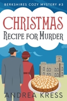 Christmas Recipe for Murder: Berkshires Cozy Mystery B0DD5WF9T7 Book Cover