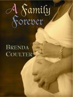 A Family Forever (Love Inspired) 0373873581 Book Cover