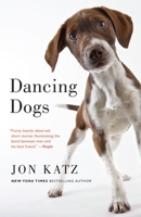 Dancing Dogs: Stories 0345502671 Book Cover