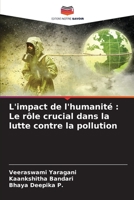 L'impact de l'humanité: Le rôle crucial dans la lutte contre la pollution 6206419797 Book Cover