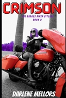 Crimson: BadAss Biker Bitches Book 2 B0DPT7ZJP2 Book Cover