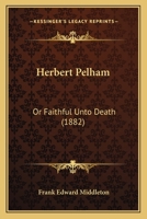 Herbert Pelham... 1271021366 Book Cover