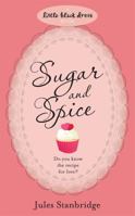 Sugar and Spice (Little Black Dress) 0755347129 Book Cover