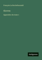 OEuvres: Appendice du tome 1 (French Edition) 3388673136 Book Cover