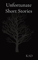 Unfortunate Short Stories 1088004997 Book Cover