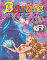 Barbie Coloring Book for Kids Ages 4-8: A Perfect & Gorgeous Barbie Coloring Book with High Quality Illustrations For Kids Ages 4-8 B08JLTZYBR Book Cover
