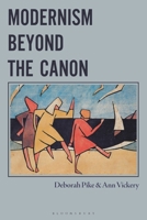 Modernism Beyond the Canon 1350113034 Book Cover