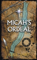 Micah's Ordeal B0BY4BM9GP Book Cover