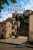 I due fratelli (Il Villaggio Buono) (Italian Edition) B0HBTCYBS3 Book Cover