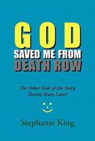 God Saved Me from Death Row 1453579435 Book Cover