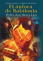 El ánfora de Babilonia (Spanish Edition) 8468582549 Book Cover