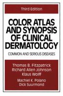 Color Atlas and Synopsis of Clinical Dermatology 0070213887 Book Cover