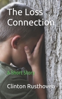 The Loss Connection: A Short Story B0F74B48GF Book Cover