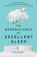 The Neuroscience of Excellent Sleep 1460753828 Book Cover