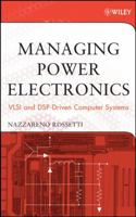 Managing Power Electronics: VLSI and DSP-Driven Computer Systems 047170959X Book Cover