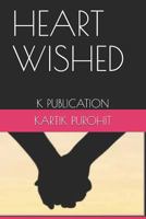 Heart Wished: K Publication 1790795524 Book Cover