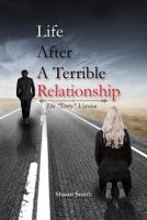 Life After a Terrible Relationship 1628385413 Book Cover