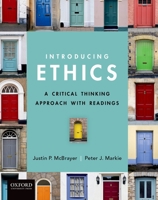 Introducing Ethics: A Critical Thinking Approach with Readings 0199793786 Book Cover