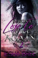 I Won't Lose to Love Again 2 1656966484 Book Cover