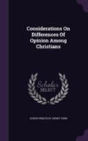 Considerations on Differences of Opinion Among Christians 1165370298 Book Cover