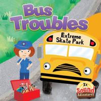Bus Troubles: Phoenetic Sound /X 1621692477 Book Cover