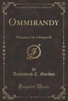 OMMIRANDY. Plantation life at Kingsmill 1432676563 Book Cover