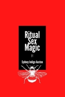 Ritual Sex Magic B0BTPCMNHQ Book Cover