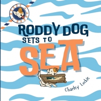 Roddy Dog Sets to Sea (Roddy Doggy) 1068408308 Book Cover